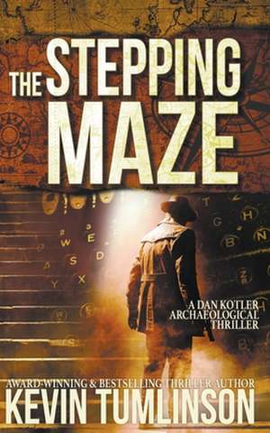 The Stepping Maze de J. Kevin Tumlinson