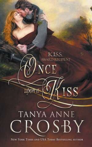 Once Upon a Kiss de Tanya Anne Crosby