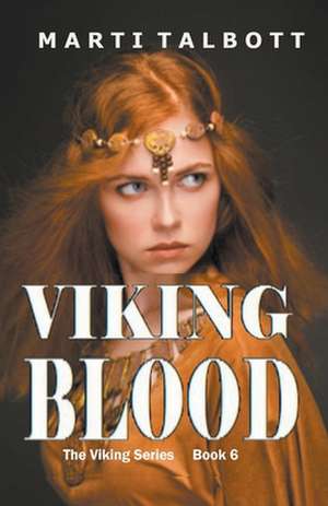 Viking Blood de Marti Talbott