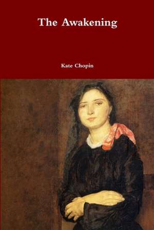 The Awakening de Kate Chopin