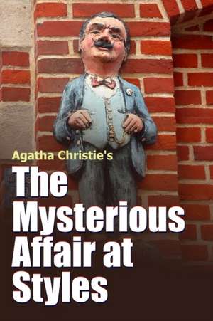 The Mysterious Affair at Styles de Agatha Christie