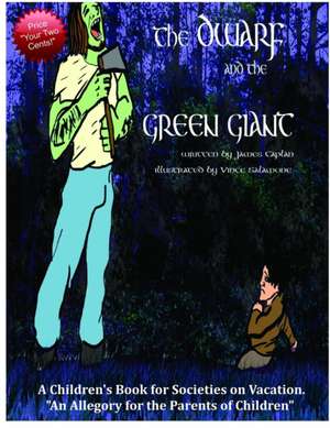 THE dwarf AND THE GREEN GIANT de James Caplan