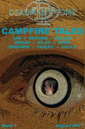 Deadman's Tome Campfire Tales Book One de Gary Buller