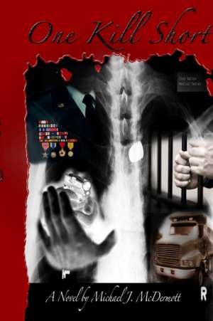 One Kill Short de Michael J. McDermott