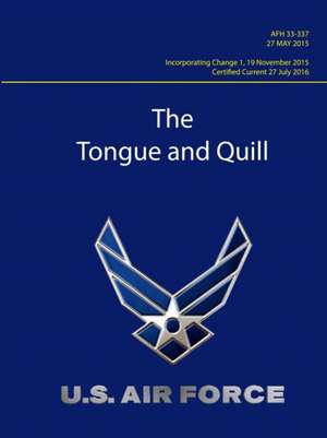 Tongue and Quill - AFH 33-337 (Certified Current 27 July 2016) de U. S. Air Force