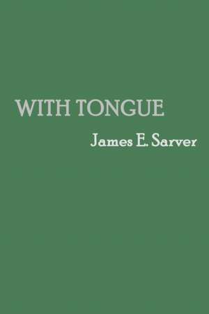 With Tongue de James Sarver