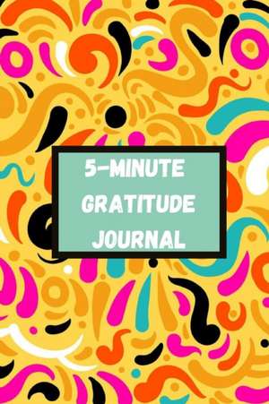 5 Minute Gratitude Journal de Kwanna Girley