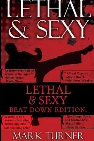 Lethal & Sexy de Mark Turner