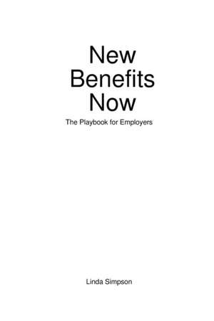 New Benefits Now de Linda Simpson