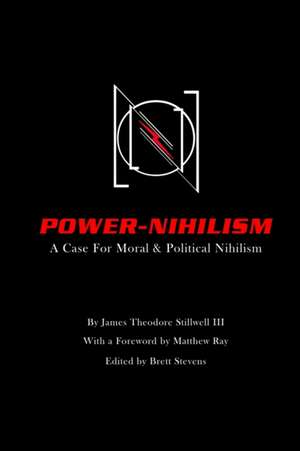 Power Nihilism de James Theodore Stillwell III