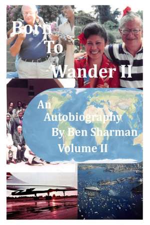 Born to Wander Volume II de Ben Sharman