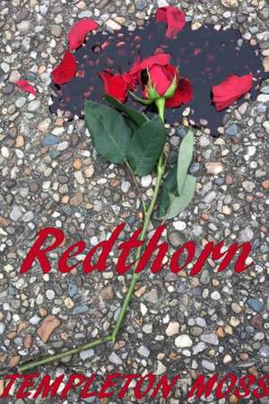 Redthorn de Templeton Moss