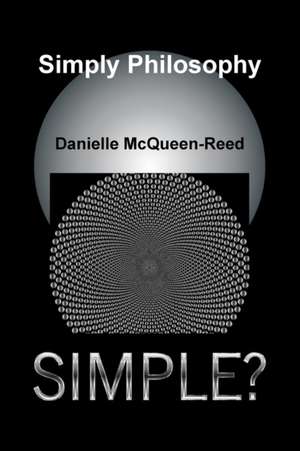 Simply Philosophy de Danielle McQueen Reed