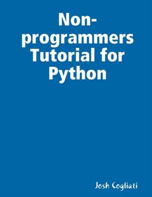 Non-programmers Tutorial for Python de Josh Cogliati