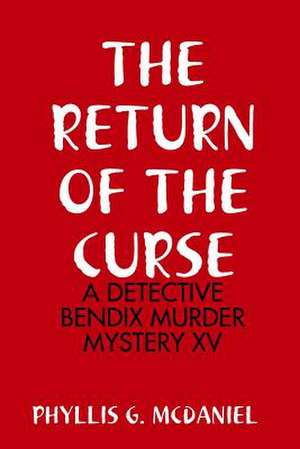 The Return of the Curse de Phyllis G. McDaniel