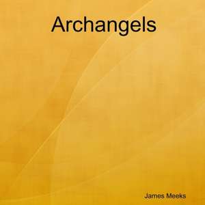 Archangels de James Meeks