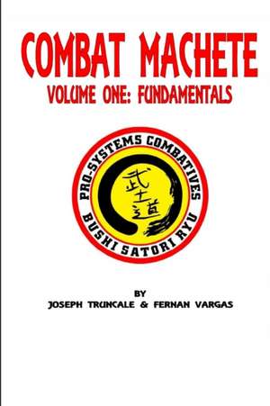 Pro-Systems Combat Machete Volume One de Fernan Vargas