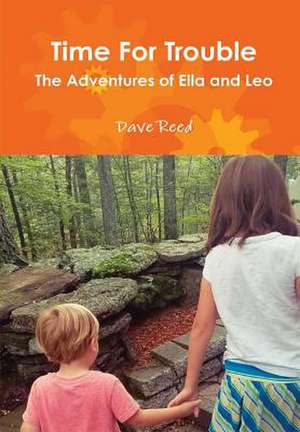 Time For Trouble de Dave Reed