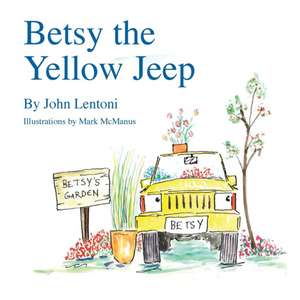 Betsy the Yellow Jeep de John Lentoni