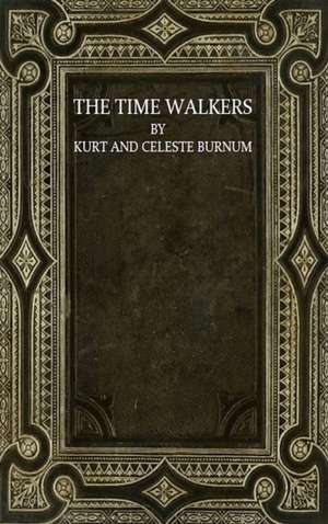 The Time Walkers de Kurt Burnum