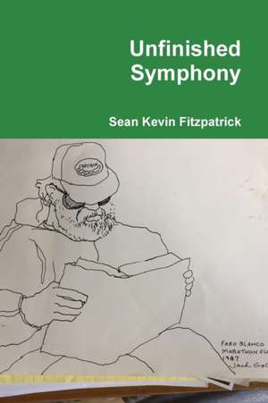 Unfinished Symphony de Sean Kevin Fitzpatrick