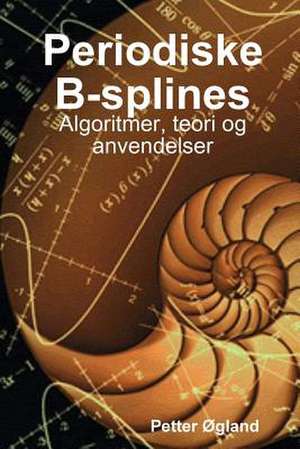 Periodiske B-Splines de Petter Ogland