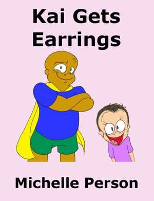 Kai Gets Earrings de Michelle Person