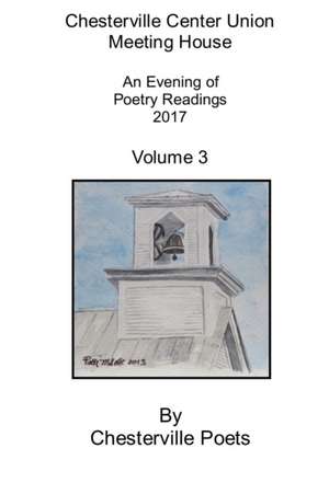 Chesterville Center Union Meeting House 3rd Annual Poetry Readings de Chesterville Center Union Meeting House