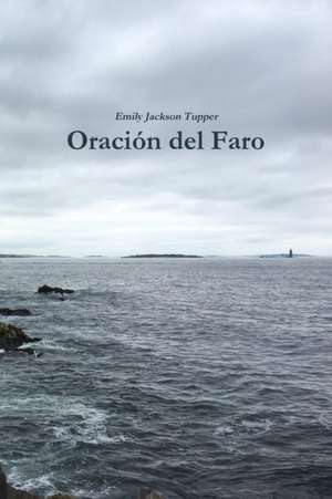 Oración del Faro de Emily Tupper