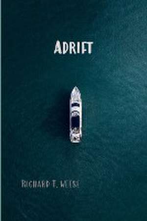 Adrift de Richard Weese