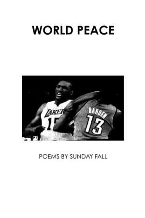 WORLD PEACE de Sunday Fall