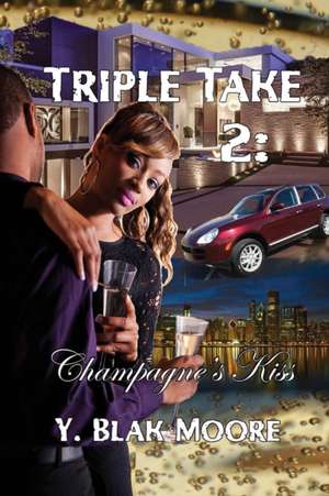 TRIPLE TAKE 2 de Y Blak Moore