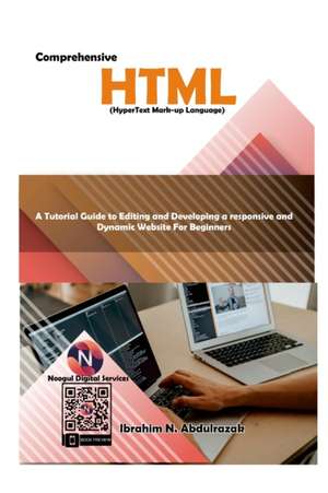 Comprehensive Hypertext Markup Language (HTML). de Ibrahim Nugwa Abdulrazak