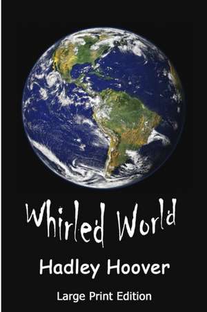 Whirled World (LP) de Hadley Hoover