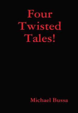 Four Twisted Tales! de Michael Bussa