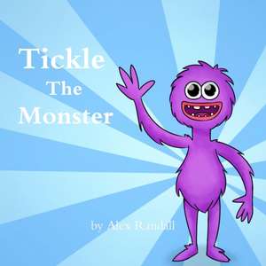 Tickle The Monster de Alex Randall