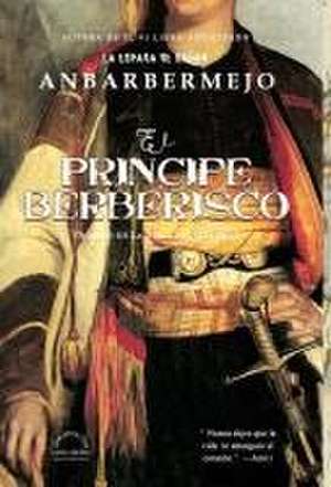 El Príncipe Berberisco de Anbar Bermejo