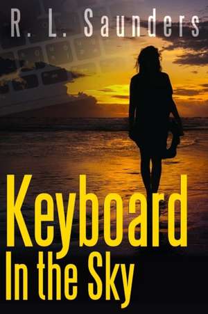 Keyboard in the Sky de R. L. Saunders