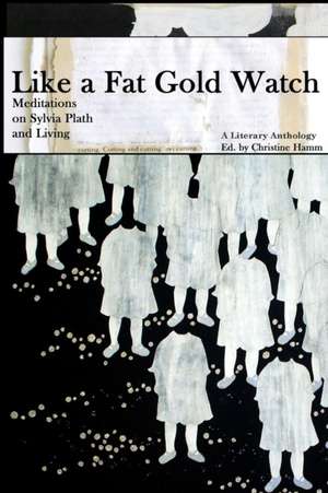 2nd Edition, Like a Fat Gold Watch de Christine Hamm