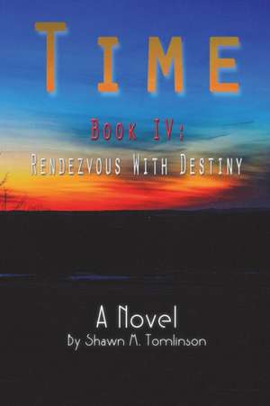 Time 4 de Shawn M. Tomlinson