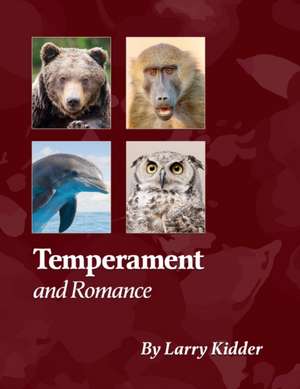 Temperament and Romance de Lawrence Kidder