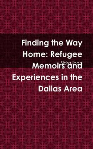Finding the Way Home de Sidra Ibad