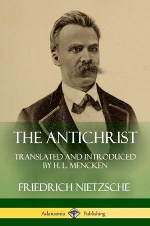 The Antichrist de Friedrich Nietzsche