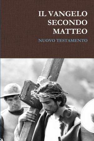Il Vangelo secondo Matteo de San Matteo Evangelista