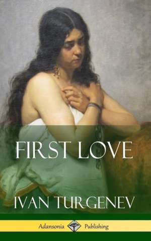 First Love (Hardcover) de Ivan Turgenev