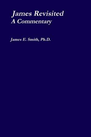 James Revisited; a Commentary de James E. Smith