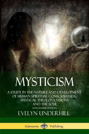 Mysticism de Evelyn Underhill