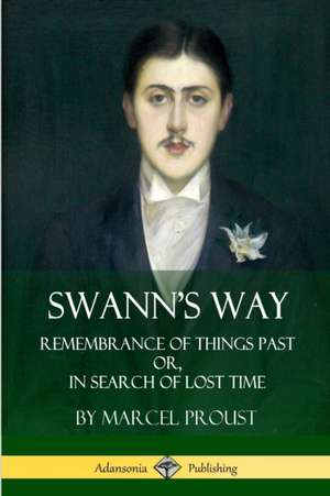 Swann's Way de Marcel Proust
