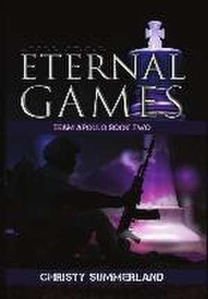 Eternal Games de Christy Summerland