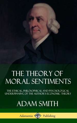 The Theory of Moral Sentiments de Adam Smith